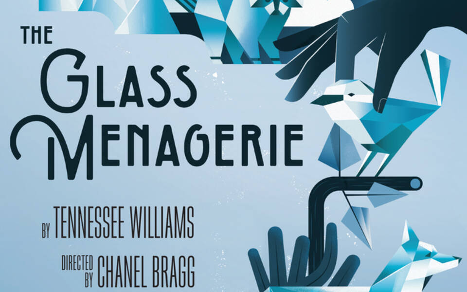 The Glass Menagerie By Tennessee Williams | Directed by Chanel Bragg