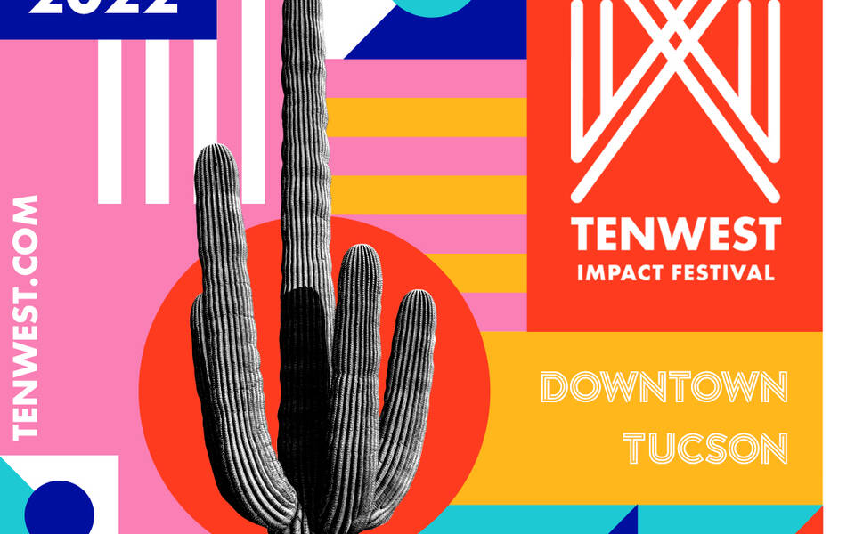 TENWEST Impact Festival Tucson Attractions