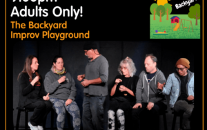 The Backyard - Our Improv Playground