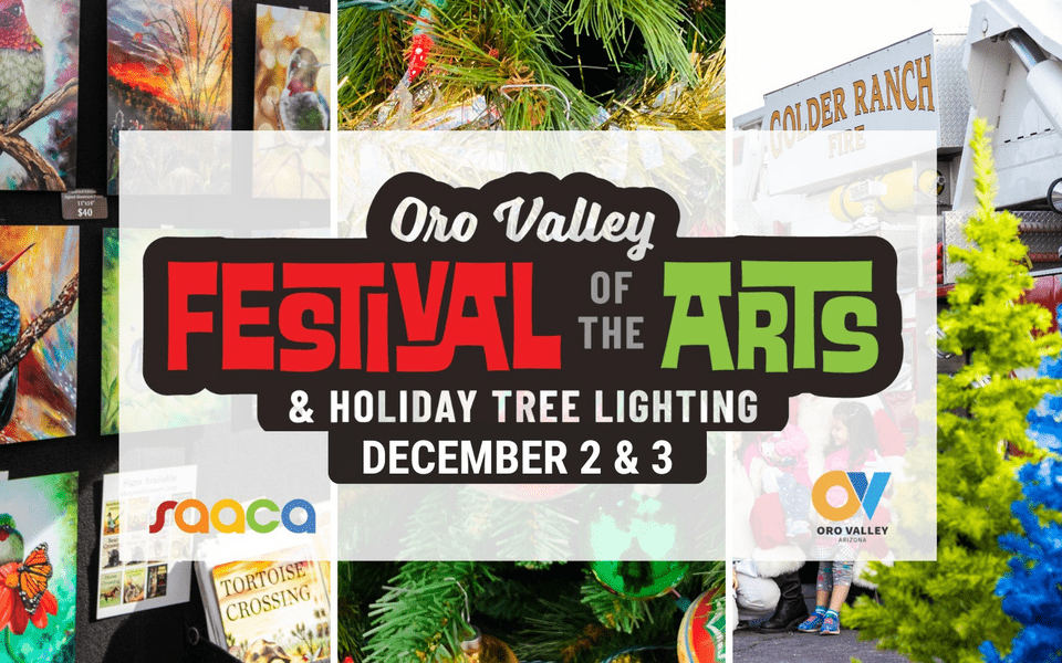 Oro Valley Festival of the Arts & Holiday Tree Lighting Celebration