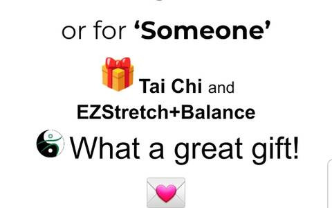 A health gift for you or for someone:  Tai Chi and EZStretch+Balance  What a great gift!